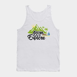 Born to Explore Tank Top